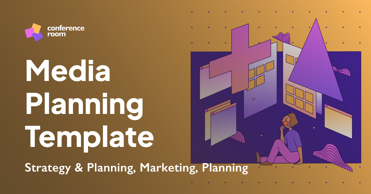 Media Planning Template The Conference Room